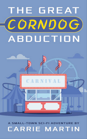 Cover: The Great Corndog Abduction